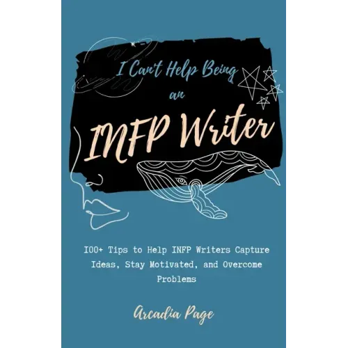 I Can't Help Being an INFP Writer
