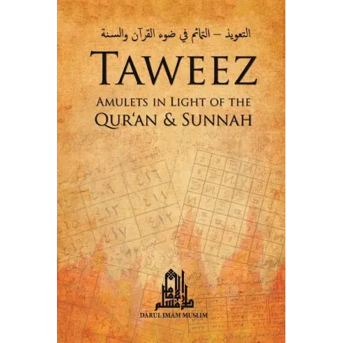 Taweez: Amulets in Light of the Quran and Sunnah