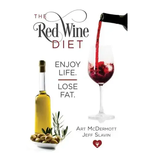 Red Wine Diet - Slavin Cover: Enjoy Life. Lose Fat.