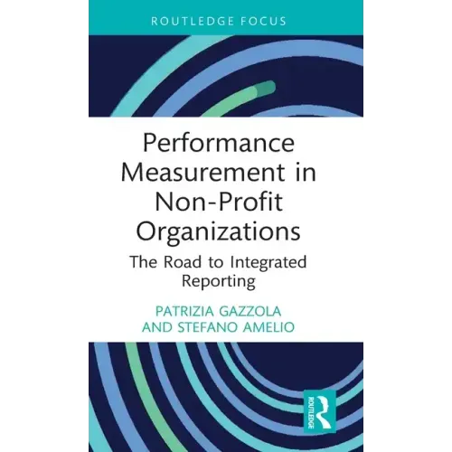 Performance Measurement in Non-Profit Organizations: The Road to Integrated Reporting