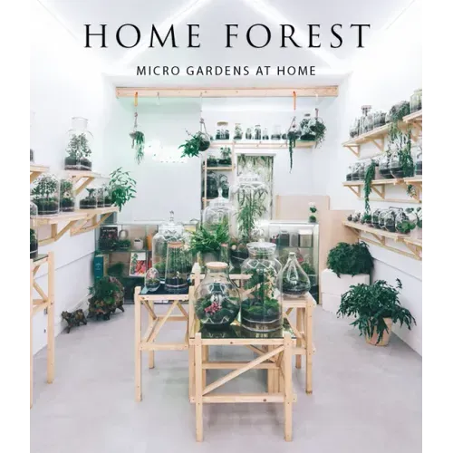 Home Forest: Micro Home Gardens