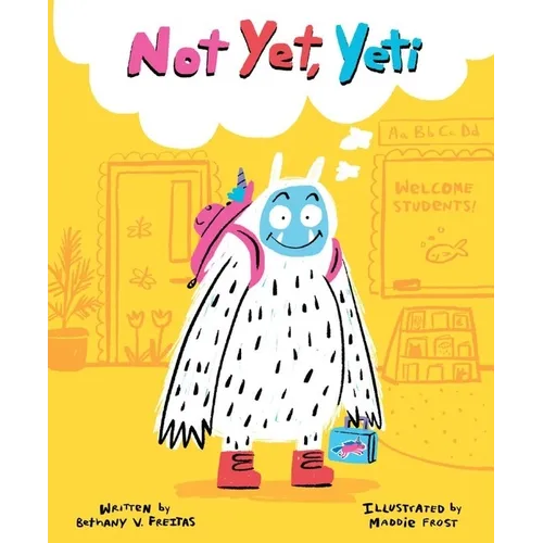 Not Yet, Yeti