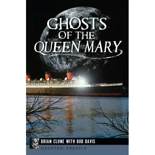 Ghosts of the Queen Mary