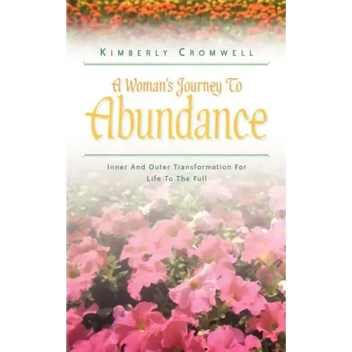A Woman's Journey To Abundance