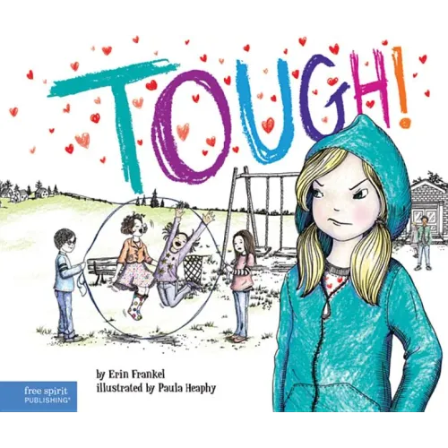Tough!: A Story about How to Stop Bullying in Schools