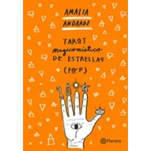 Tarot Magicomístico de Estrellas (Pop) / The Magic Mystic Tarot of (Pop) Stars