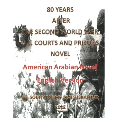 80 Years After the Second World War: U.S. Courts and Prisons