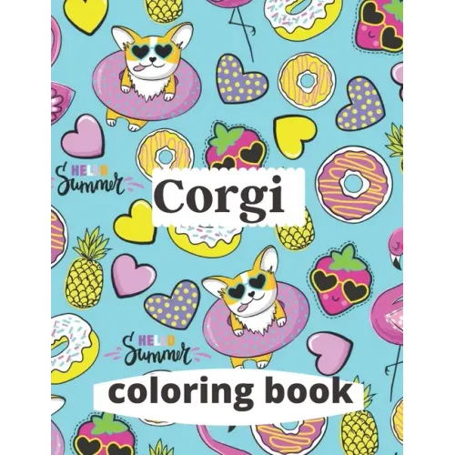 Corgi coloring book: A coloring book for adults and kids amazing Corgi image design paperback