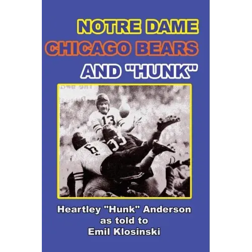 Notre Dame, Chicago Bears and Hunk