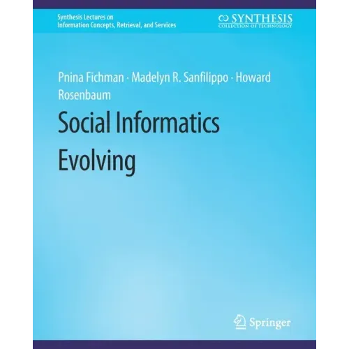 Social Informatics Evolving