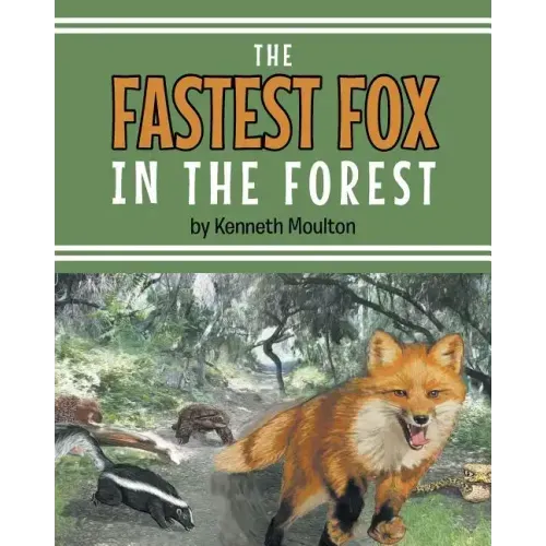 The Fastest Fox in the Forest