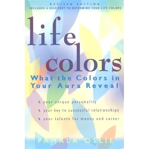 Life Colors: What the Colors in Your Aura Reveal