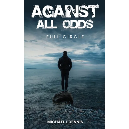 Against All Odds, Full Circle