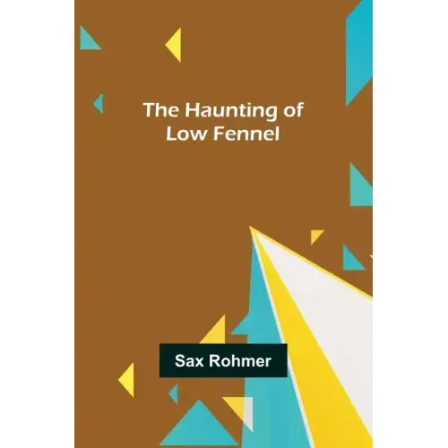 The Haunting of Low Fennel