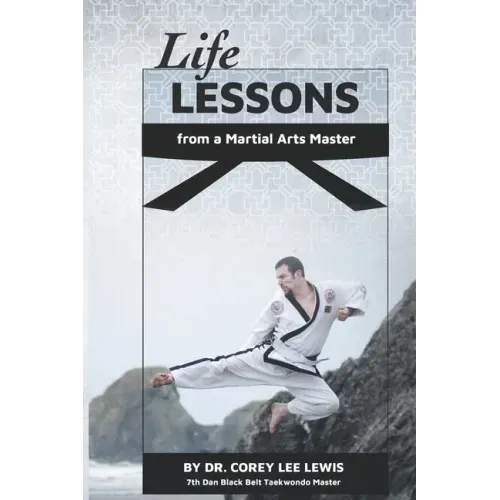 Life Lessons from a Martial Arts Master