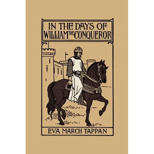 In the Days of William the Conqueror (Yesterday's Classics)