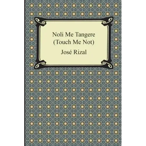 Noli Me Tangere (Touch Me Not)