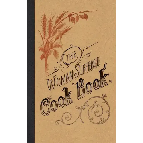 The Woman Suffrage Cook Book