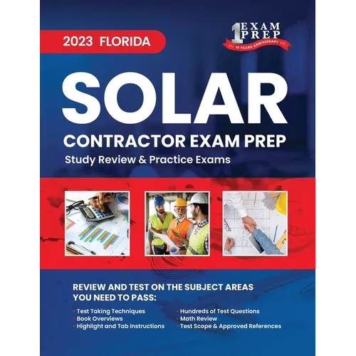2023 Florida Solar Contractor Exam Prep: 2023 Study Review & Practice Exams