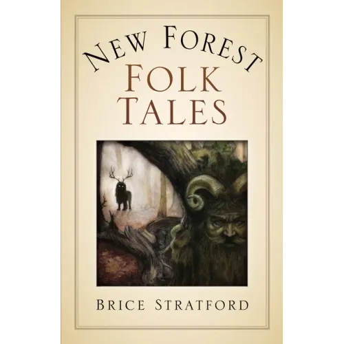 New Forest Myths and Folklore