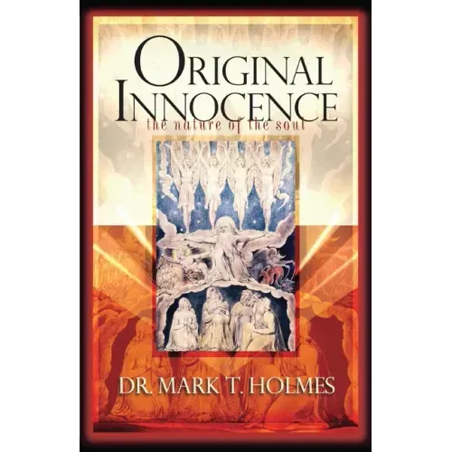 Original Innocence: The Nature of the Soul