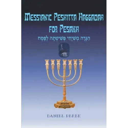 Messianic Peshitta Haggadah for Pesakh