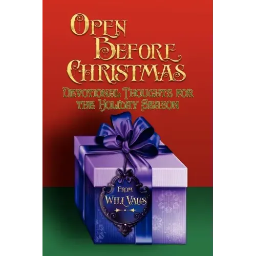 Open Before Christmas: Devotional Thoughts For The Holiday Season