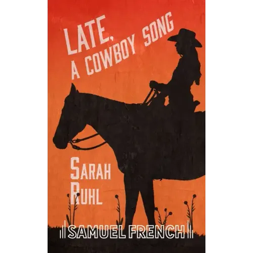 Late, A Cowboy Song