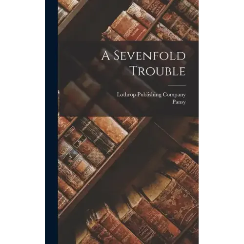 A Sevenfold Trouble