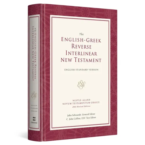 English-Greek Reverse Interlinear New Testament-ESV