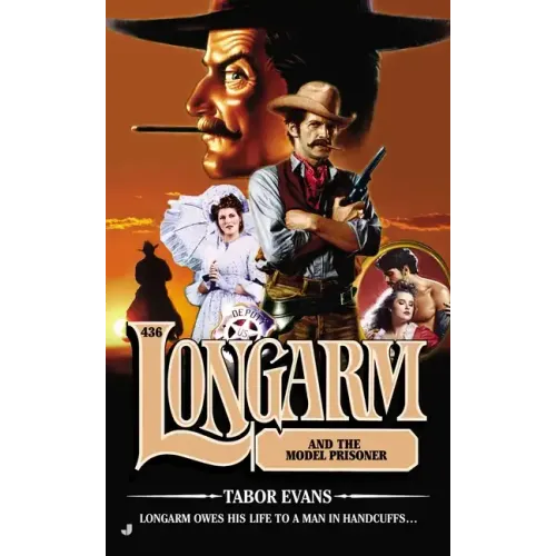 Longarm #436: Longarm and the Model Prisoner