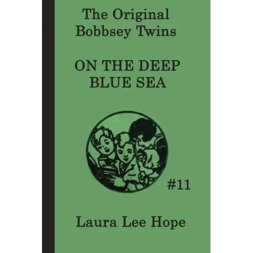 The Bobbsey Twins on the Deep Blue Sea