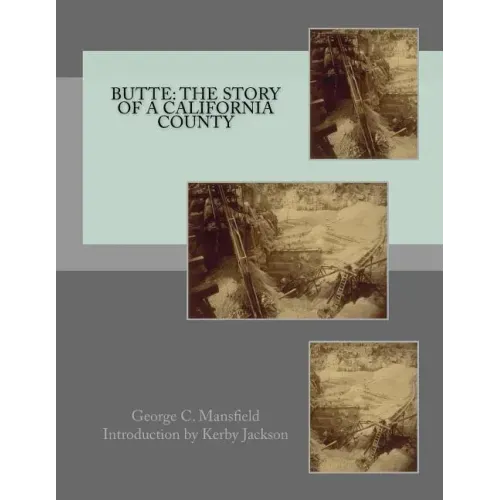 Butte: The Story of a California County