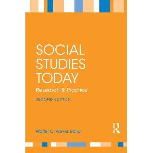 Social Studies Today: Research and Practice