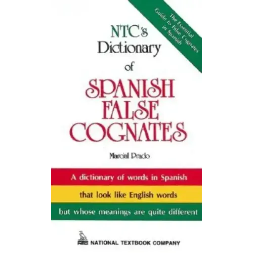 Ntc's Dictionary of Spanish False Cognates