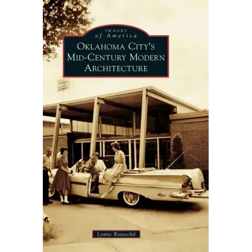 Oklahoma City's Mid-Century Modern Architecture