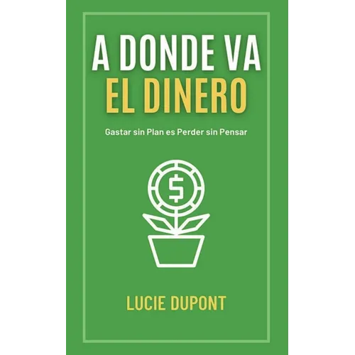 A Donde va el Dinero
