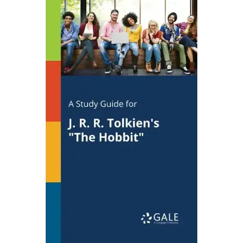 A Study Guide for J. R. R. Tolkien's "The Hobbit"