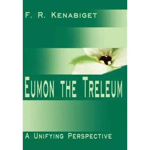 Eumon the Treleum: A Unifying Perspective