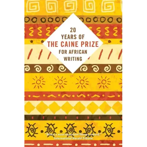 Twenty Years of the Caine Prize for African Writing