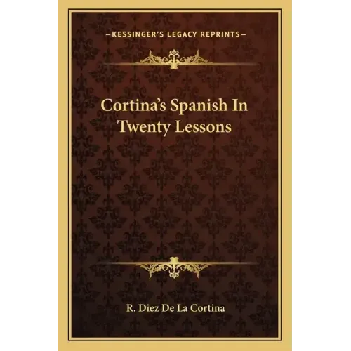 Cortina's Spanish In Twenty Lessons