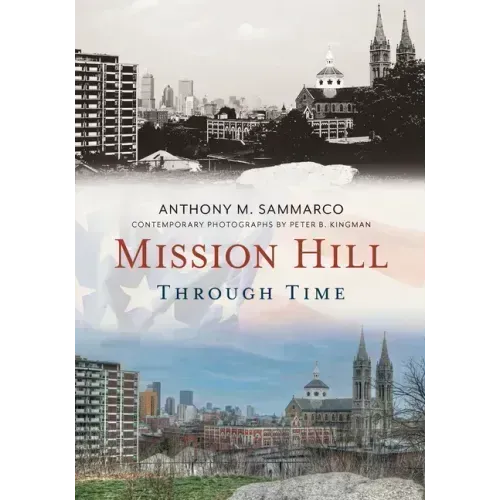 Mission Hill Through Time