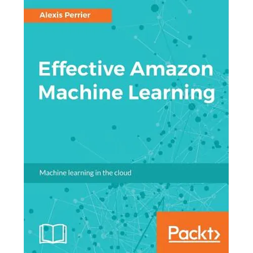 Effective Amazon Machine Learning