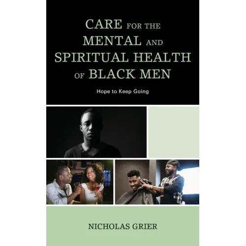 Care for the Mental and Spiritual Health of Black Men: Hope to Keep Going