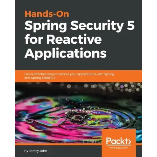 Hands-On Spring Security 5 for Reactive Applications