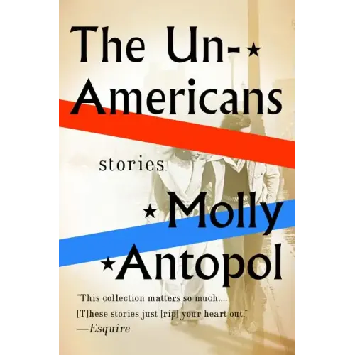 The Unamericans: Stories