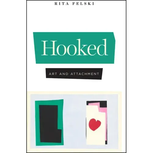 Hooked: Art and Attachment