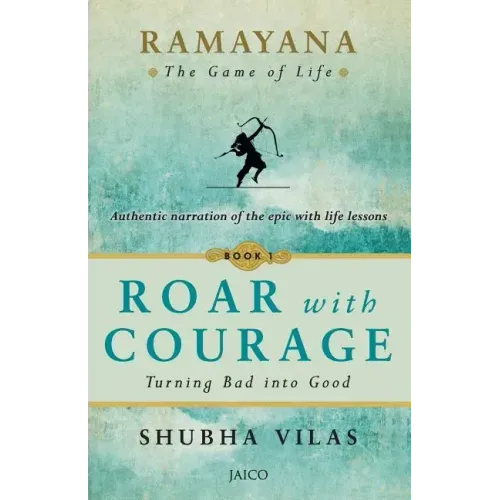Ramayana: The Game of Life Roar with Courage
