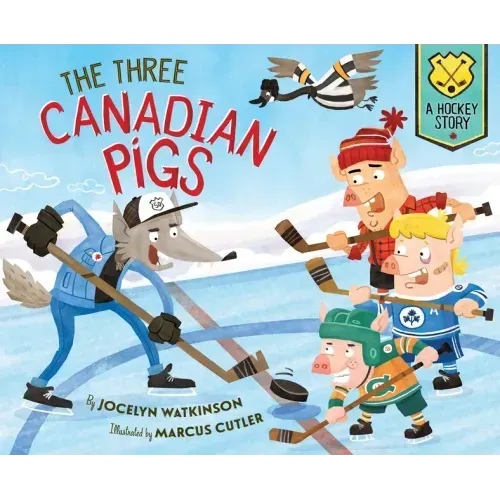 The Three Canadian Pigs: A Hockey Story