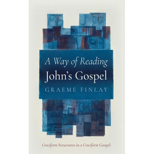 A Way of Reading John's Gospel